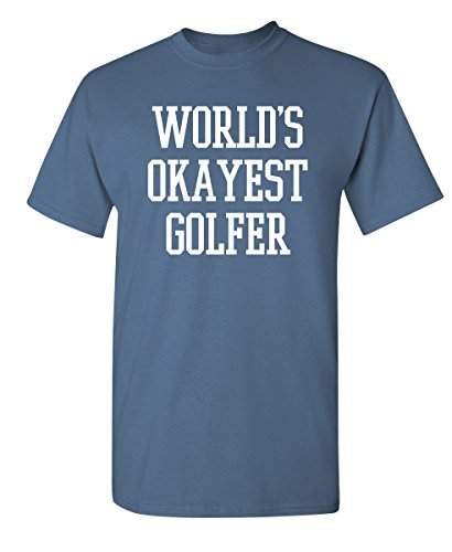 Product Cover Feelin Good Tees World's Okayest Golfer Sports Golfing Golf Funny T Shirt L Dusk