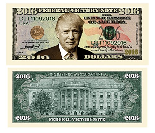 Product Cover Pack of 50 - Donald Trump 2016 Federal Victory Limited Edition Presidential Dollar Bills- Highly Collectible Novelty Dollar Bill - Funny for Democrats or Republicans - Funniest Political Gift
