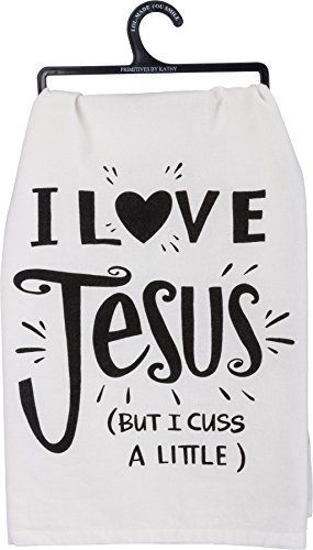 Product Cover Primitives by Kathy Kitchen Towel - I Love Jesus (But I Cuss A Little)