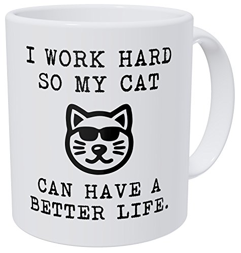 Product Cover Aviento Funny Coffee Mug I Work Hard So My Cat Can Have A Better Life 11 Ounces 490 Grams Ultra White AAA