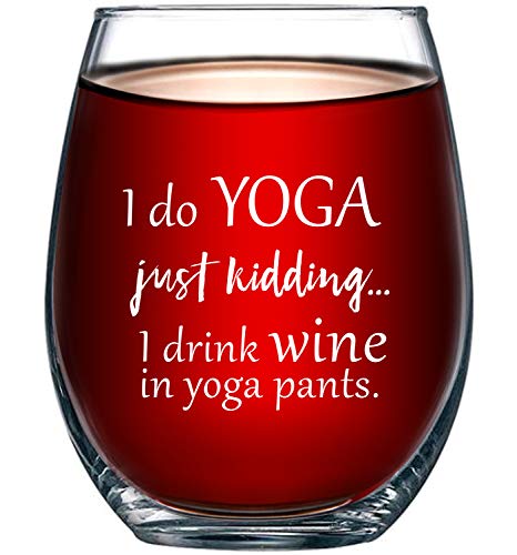 Product Cover I Do Yoga, Just Kidding I Drink Wine in Yoga Pants Funny 15oz Stemless Wine Glass - Unique Novelty Gift Idea for Her, Mom, Wife, Girlfriend, Sister, Best Friend, BFF - Perfect Birthday Gifts for Women