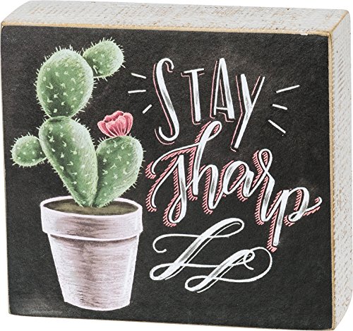Product Cover Primitives by Kathy Stay Sharp Hand-Lettered Style Cactus-Themed Wood Box Sign, Colorful Chalk Design, Charming Illustrated Wall Décor with Calligraphy, 5.5