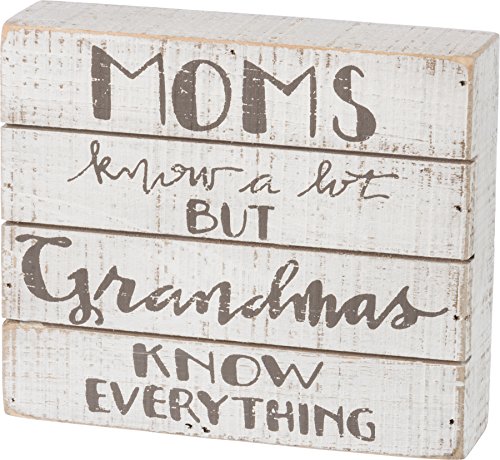 Product Cover Primitives by Kathy Box Sign - Moms know a lot but Grandmas know Everything - 7