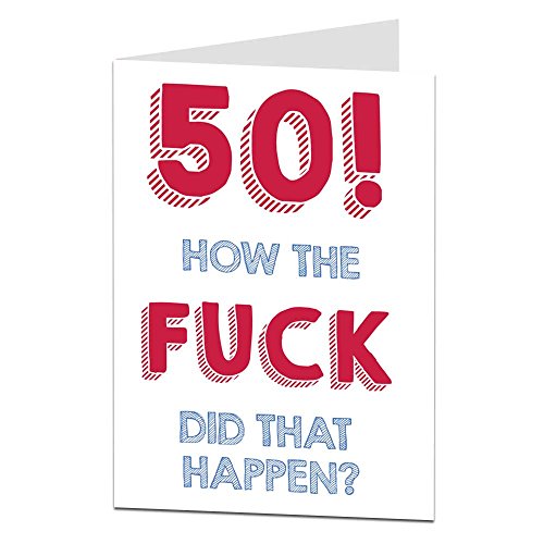 Product Cover Funny 50th Birthday Card For Men & Women Blank Inside To Add Your Own Personal Message Perfect For Husband Wife Brother Sister