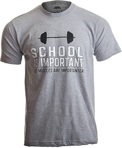 Product Cover School is Important, but Muscles are Importanter | Funny Body Building T-Shirt