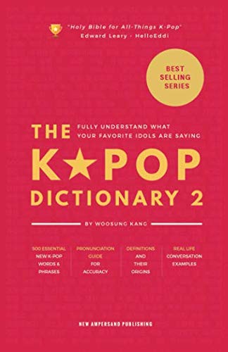 Product Cover The KPOP Dictionary 2: Learn To Understand What Your Favorite Korean Idols Are Saying On M/V, Drama, and TV Shows