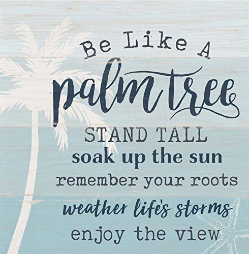 Product Cover P. Graham Dunn Be Like A Palm Tree Stand Tall Nautical Blue 5.5 x 5.5 Pine Wood Word Block Plaque