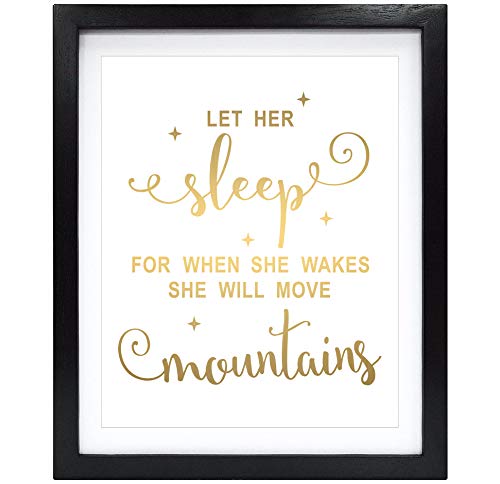 Product Cover Susie Arts 8X10 Unframed Let Her Sleep for When She Wakes She Will Move Mountains Real Gold Foil Print Poster Nursery Decor Inspirational Wall Art V168
