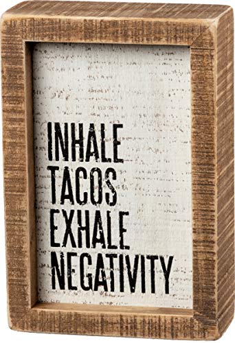 Product Cover Primitives by Kathy Inset Box Sign - Inhale Tacos Exhale Negativity