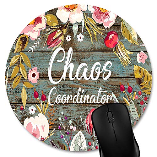 Product Cover Knseva Funny Quote Round Mouse Pad Custom, Chaos Coordinator Quotes Vintage Colorful Floral Wreath Rustic Old Wood Art Circular Mouse Pads for Computer Laptop