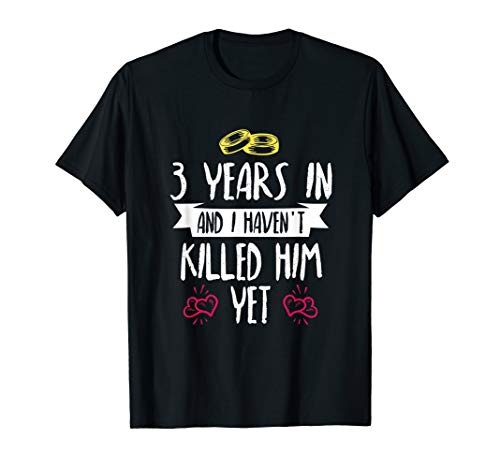 Product Cover 3 Year Anniversary Gift Idea for Her - 3 Years In T Shirt
