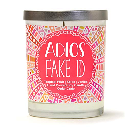 Product Cover Adios Fake ID Tropical Fruit, Spice, Vanilla Luxury Scented Soy Candles 10 Oz. Jar Candle Made in The USA Decorative Aromatherapy 21st Birthday Gifts for Her 21st Birthday Candles