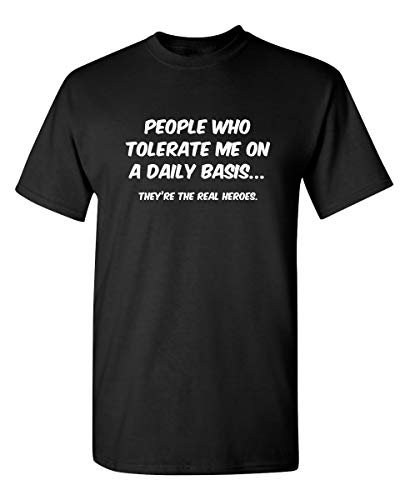 Product Cover People Who Tolerate Me On A Daily Basis Sarcastic Graphic Novelty Funny T Shirt