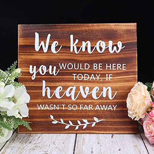 Product Cover AKITSUMA We Know You Would be here Today if Heaven Wasn't so far Away, Wedding Sign, Made of Real Wooden, Rustic Wedding Decor in Loving Memory Sign