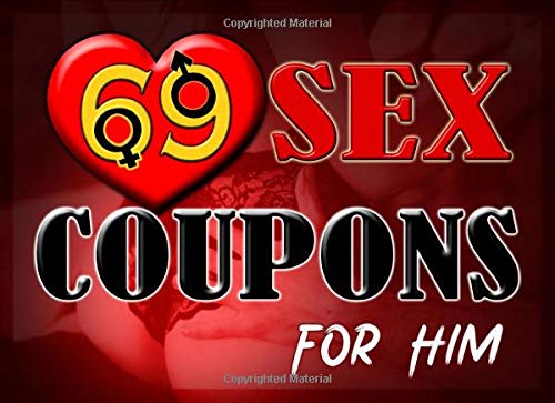 Product Cover 69 Sex Coupons For Him: Dirty Hot Sex Coupons Book For Him - The Perfect Valentines Day Gift For Him