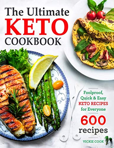 Product Cover The Ultimate Keto Cookbook: Foolproof, Quick & Easy Keto Recipes for Everyone (Keto Cookbook for Beginners)